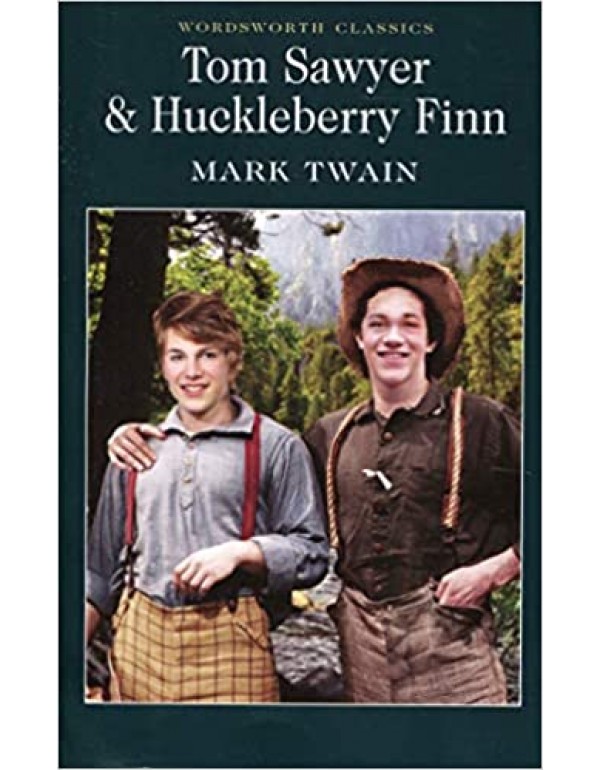 Tom Sawyer and Huckleberry Finn (Wordsworth Editio...