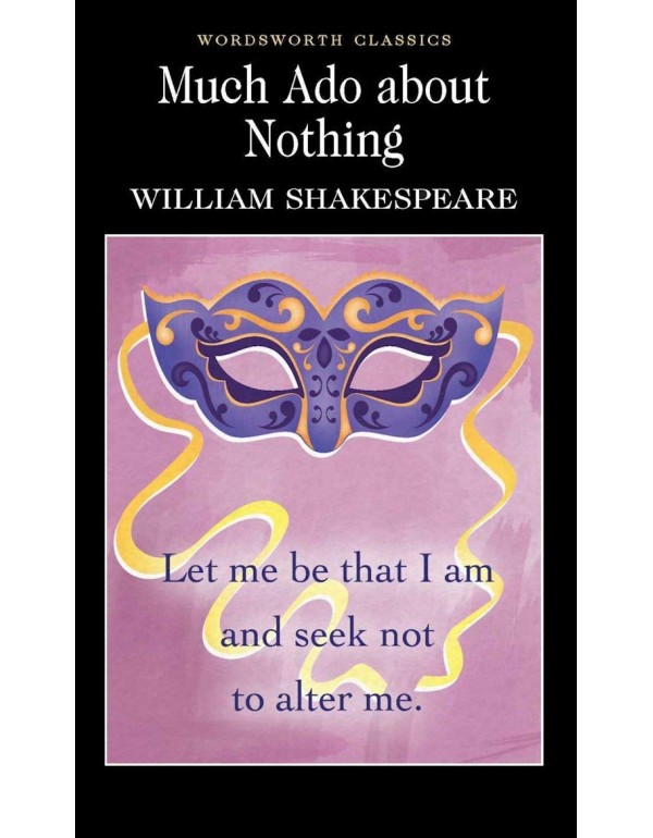 Much Ado About Nothing (Wordsworth Classics)