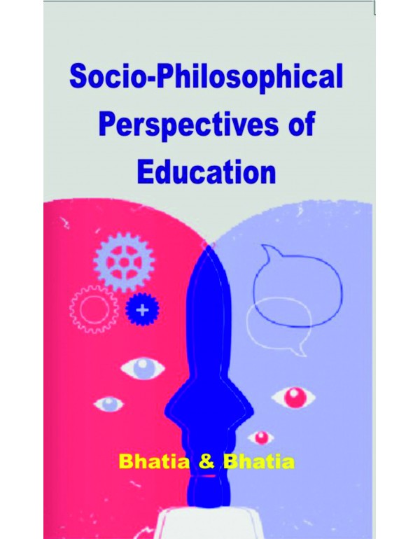 Socio Philosophical Perspectives of Education 