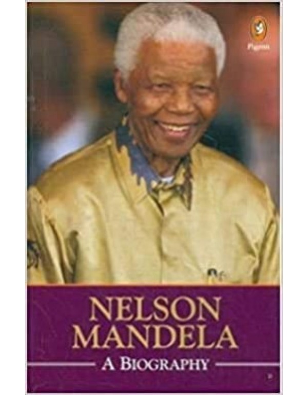 Nelson Mandela A Biography