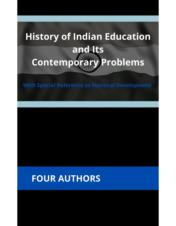 History of Indian Education and Its Contemporary P...