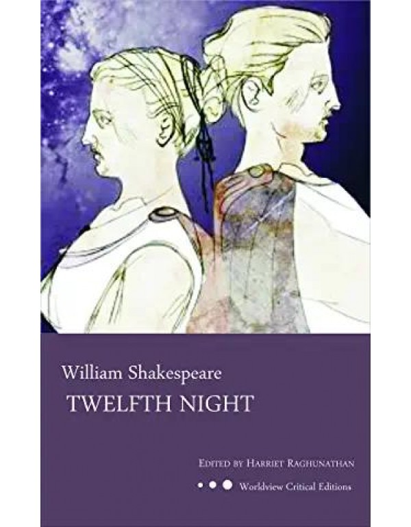 Twelfth Night (Worldview Critical Editions)