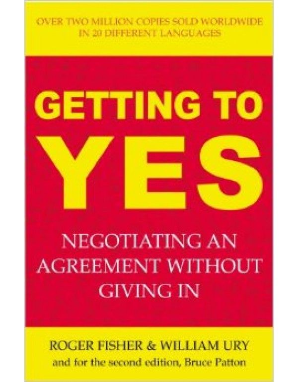 Getting to Yes – Negotiating an agreement withou...