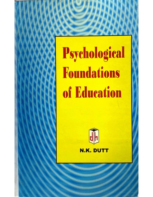 Psychological Foundation of Education